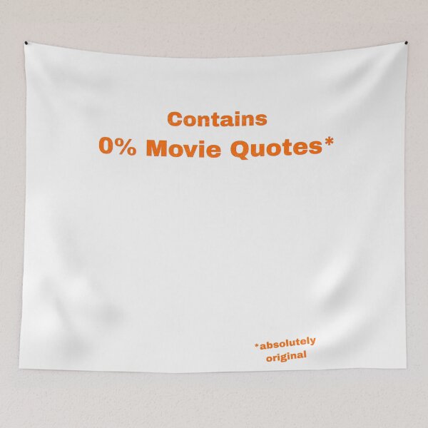 Item preview, Contains 0% Movie Quotes designed and sold by Pop, Culture and Stuff.