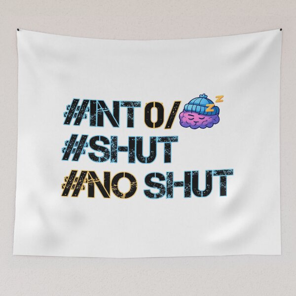 Item preview, Neon Grunge Text "#INT O/ #SHUT #NO SHUT" with Sleepy Brain - Bold Meme Graphic Print designed and sold by DesignArtist.ia.