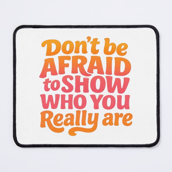 Item preview, Don’t Be Afraid to Show Who You Really Are Lesbian designed and sold by YourFavBuddy.