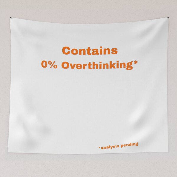 Item preview, Contains 0% Overthinking designed and sold by Pop, Culture and Stuff.