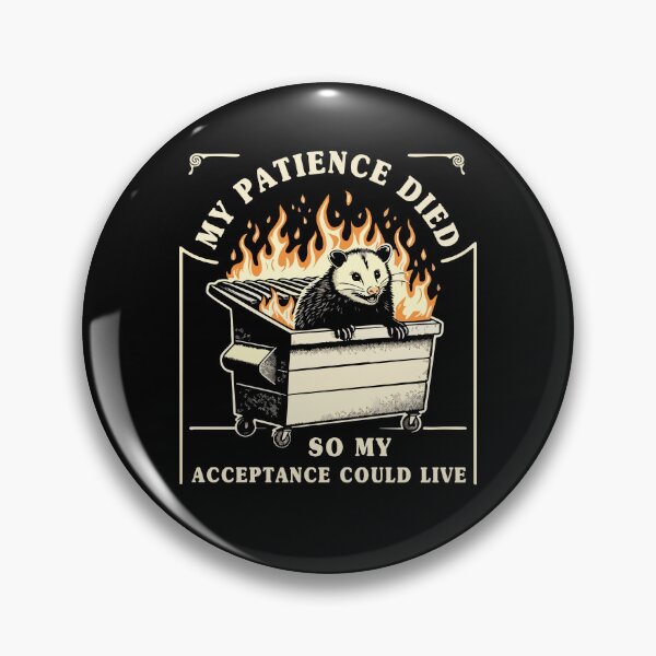 Item preview, My Patience Died So My Acceptance Could Live designed and sold by Scaryzz.