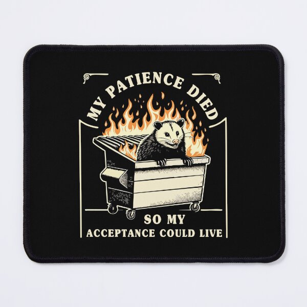 Item preview, My Patience Died So My Acceptance Could Live designed and sold by Scaryzz.