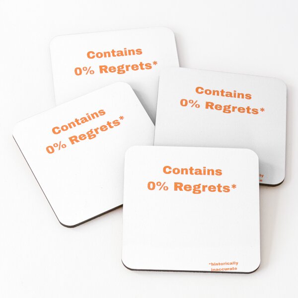 Item preview, Contains 0% Regrets designed and sold by Pop, Culture and Stuff.