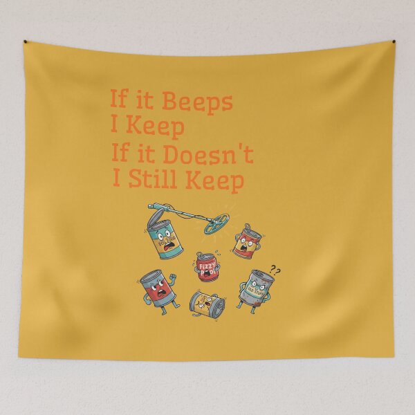 Item preview, If It Beeps, I Keep. If It Doesn't, I Still Keep Funny Tee For Metal Detectorists designed and sold by WearFine.