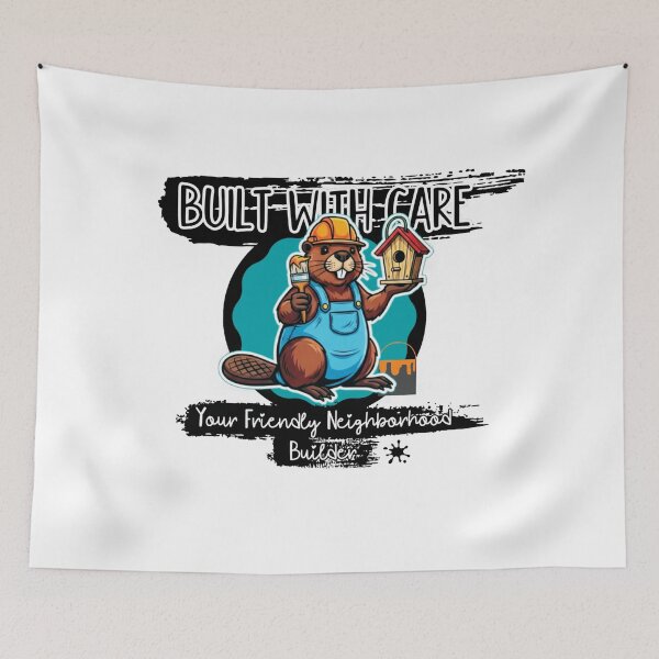 Item preview, Built With Care Beaver Builder Cartoon designed and sold by mackyartsstudio.