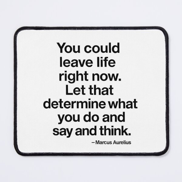 Item preview, You Could Leave Life Now Marcus Aurelius Stoic Reminder (Black Font) designed and sold by TshirtsLabs.