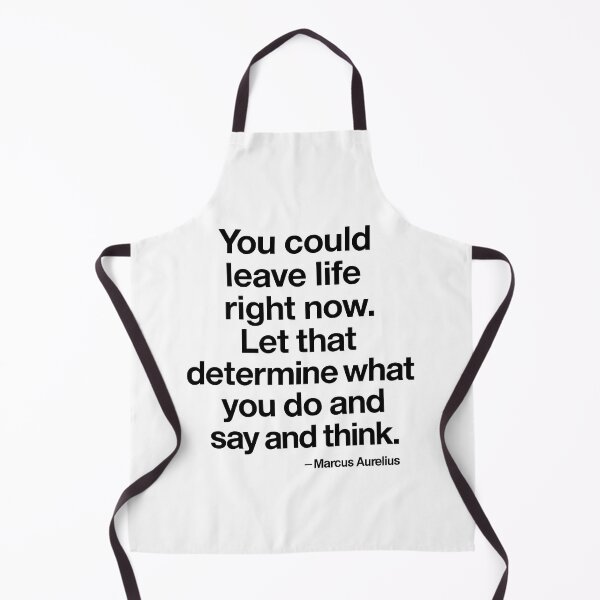 Item preview, You Could Leave Life Now Marcus Aurelius Stoic Reminder (Black Font) designed and sold by TshirtsLabs.