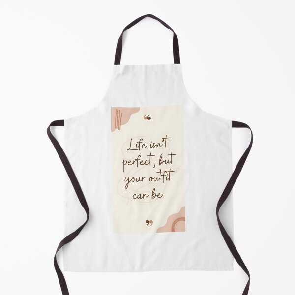 Item preview, Life Isnt Perfect But Your Outfit Can Be Quote designed and sold by LazyGeniusArt.