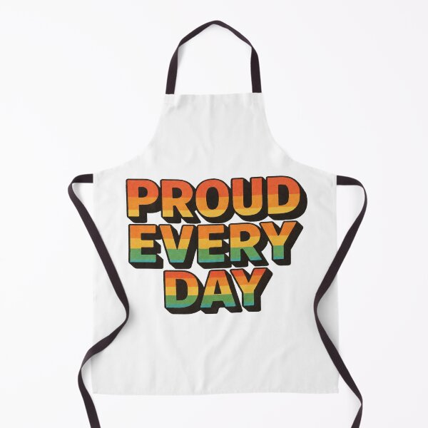 Item preview, Proud Every Day designed and sold by YourFavBuddy.