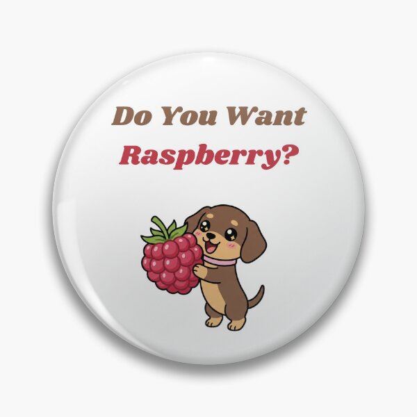 Item preview, Do You Want Raspberry T-shirt Gifts  designed and sold by ZemVibe.