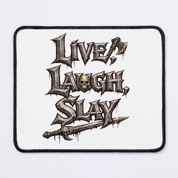 Item preview, Live, Laugh. Slay designed and sold by R3g3nerator.