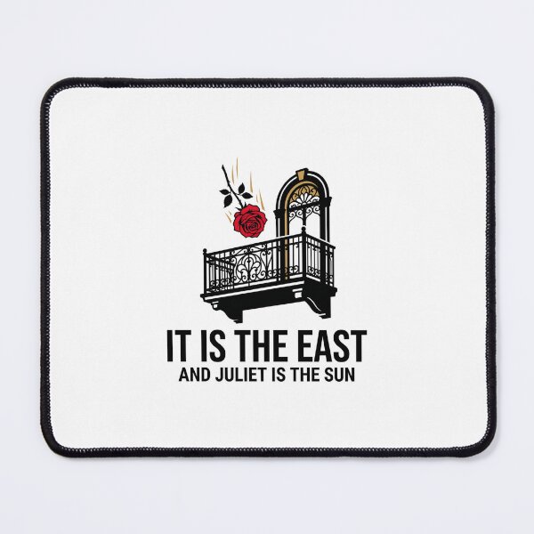 Item preview, Romeo and Juliet It Is The East Juliet Is The Sun Quote designed and sold by Fenay Designs.