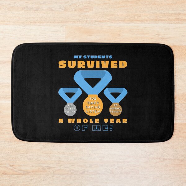 Item preview, My Students Survived A Whole Year of Me designed and sold by OreliaSun.