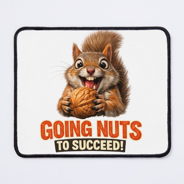 Item preview, Going Nuts To Succeed Funny Squirrel Motivational Shirt designed and sold by MattyManiac.