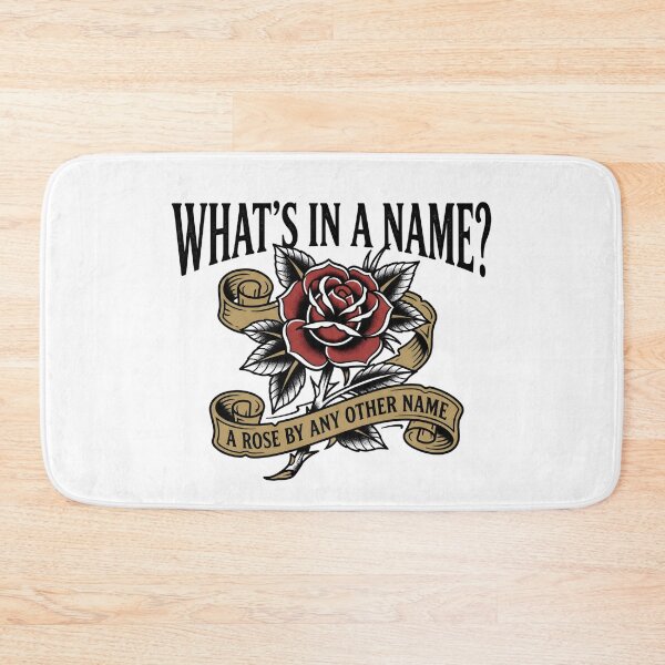 Item preview, Romeo and Juliet Whats In A Name Rose Quote designed and sold by Fenay Designs.