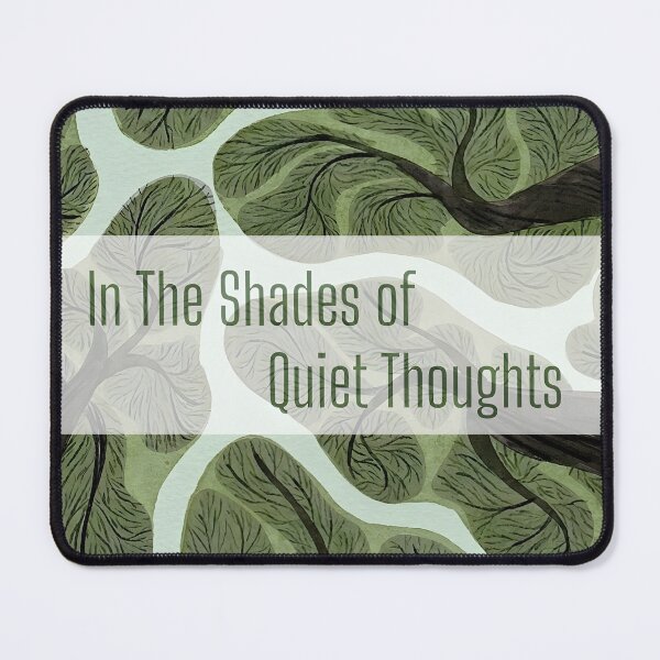 Item preview,  Shades of Quiet Thoughts Botanical Quote designed and sold by LazyGeniusArt.