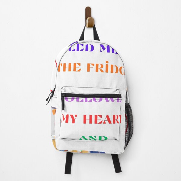 Item preview, I Followed My Heart And It Led Me To The Fridge Funny Quote designed and sold by PiksyPiksyArt.
