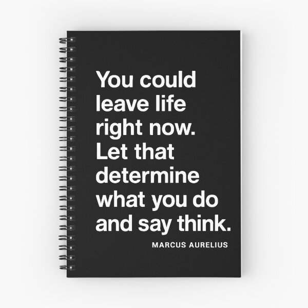 Item preview, You Could Leave Life Now Marcus Aurelius Stoic Reminder (White Font) designed and sold by TshirtsLabs.