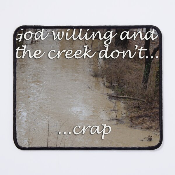 Item preview, God willing and the creek don't designed and sold by caseyritter.