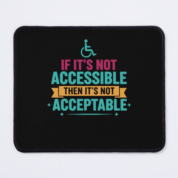 Item preview, Disability Awareness If Its Not Accessible designed and sold by LuminOrb.