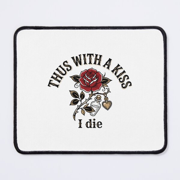 Item preview, Romeo and Juliet Thus With A Kiss I Die Gothic Rose Quote designed and sold by Fenay Designs.