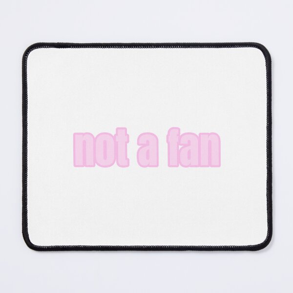 Item preview, Not A Fan designed and sold by Studio Sonders.