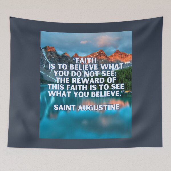 Item preview, Faith Is to Believe – St. Augustine Quote designed and sold by icreativestudio.