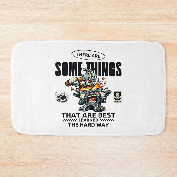 Item preview, There are some things that are best learned the hard way designed and sold by Peerless-Prime.