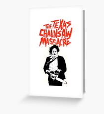 Texas Chainsaw Massacre Greeting Card