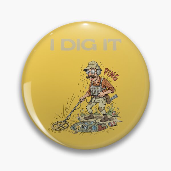 Item preview, I Dig It Funny Tee For Metal Detectorists designed and sold by WearFine.