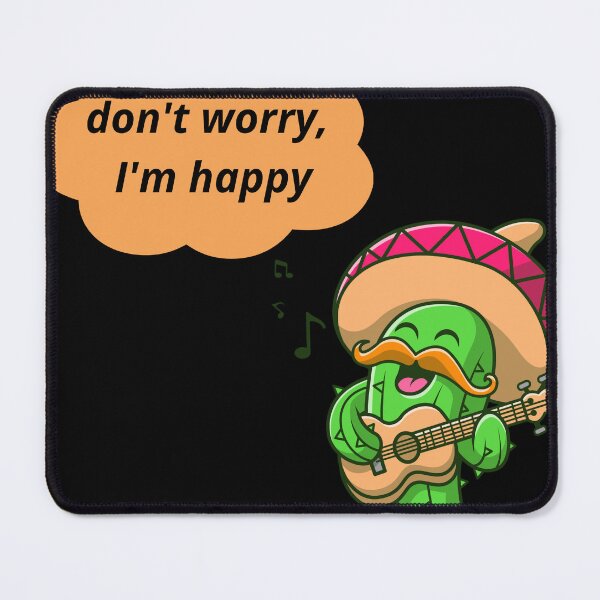 Item preview, Don't Worry I'm Happy Funny Singing Cactus Mariachi designed and sold by PiksyPiksyArt.