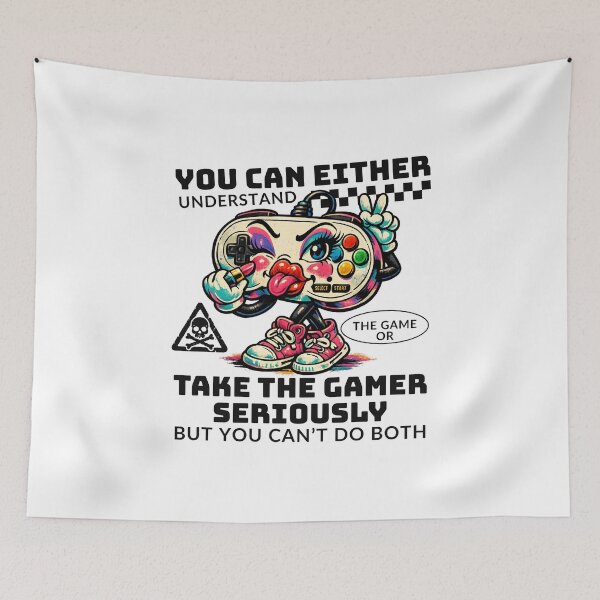 Item preview, You can either understand the game or take the gamer seriously designed and sold by Peerless-Prime.