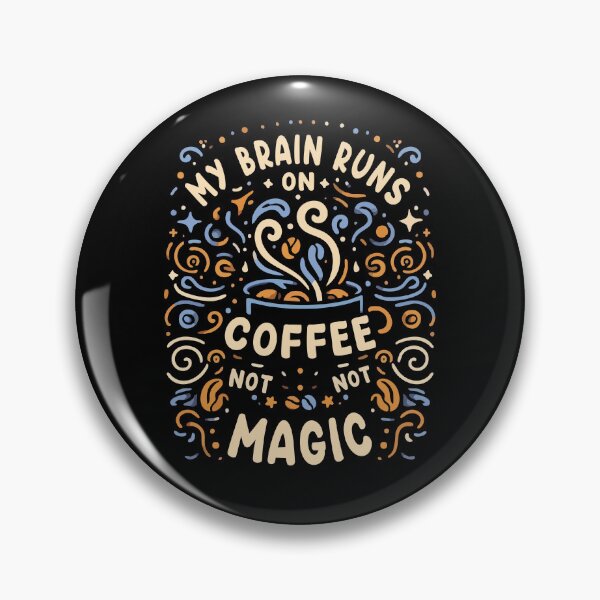 Item preview, My Brain Runs On Coffee Not Magic Vintage Retro Funny Coffee Lover  designed and sold by Scaryzz.