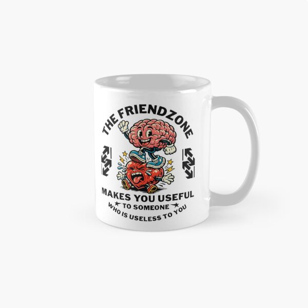 Item preview, The friendzone makes you useful to someone who is useless to you designed and sold by Peerless-Prime.