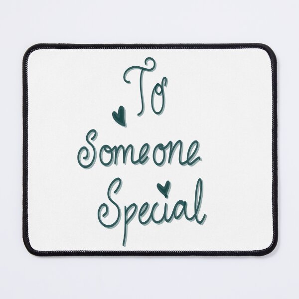 Item preview, A Hand-Drawn "To Someone Special" Typography Graphic designed and sold by Senorona.