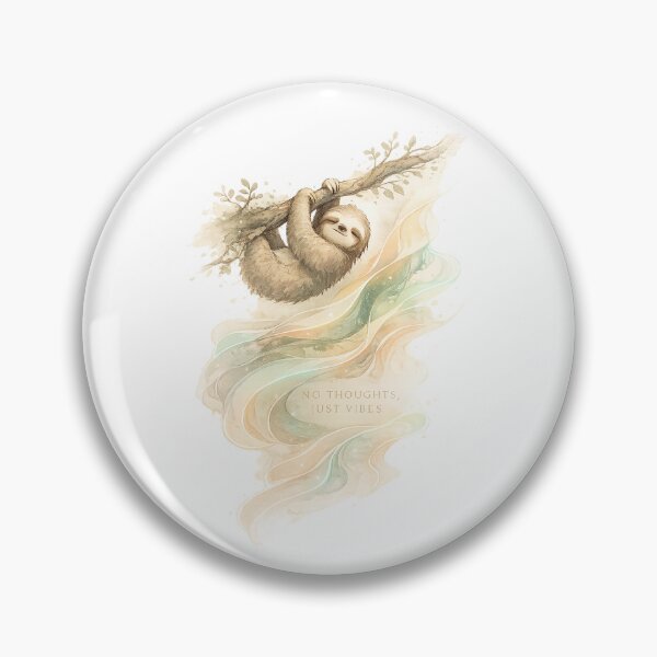 Item preview, “NO THOUGHTS, JUST VIBES” Sloth Design designed and sold by Softbear Atelier.