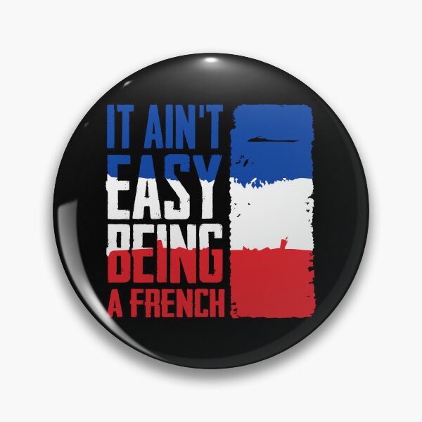 Item preview, It Ain't Easy Being A French (In Red) designed and sold by MagicEyesOnly.