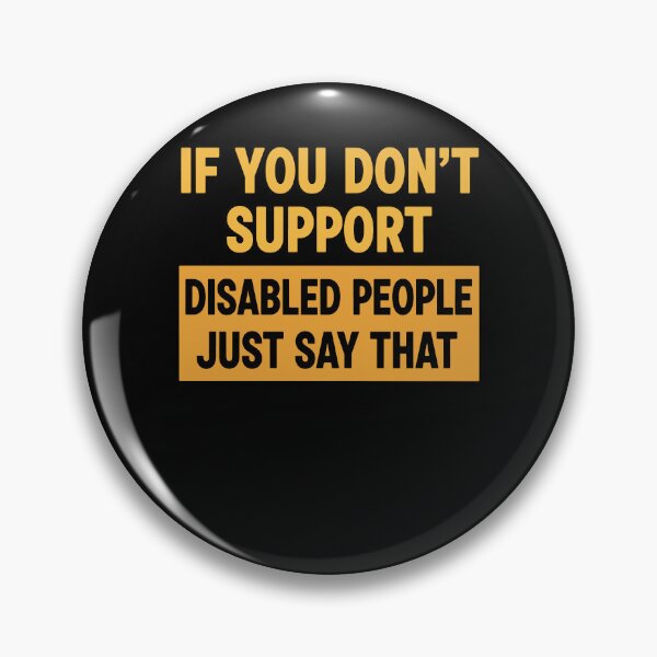 Item preview, Disability awareness If You Dont Support Disabled designed and sold by LuminOrb.