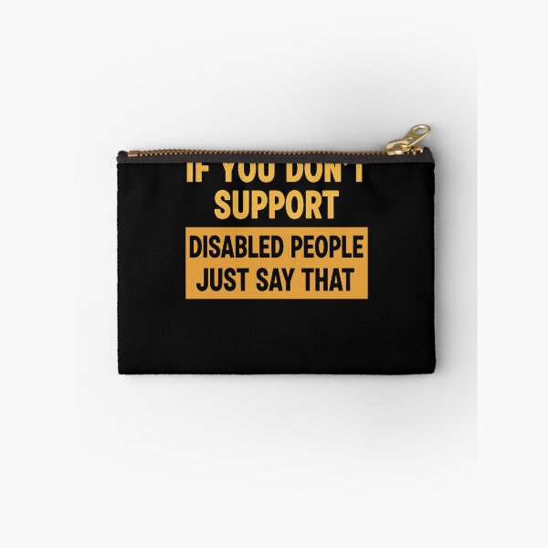 Item preview, Disability awareness If You Dont Support Disabled designed and sold by LuminOrb.