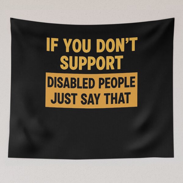 Item preview, Disability awareness If You Dont Support Disabled designed and sold by LuminOrb.