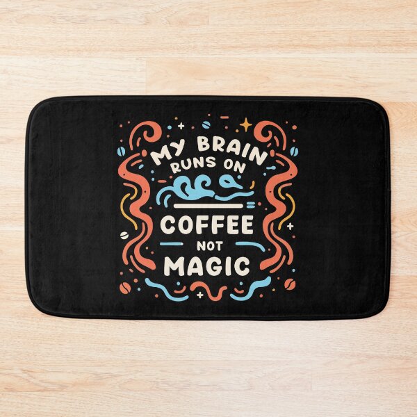 Item preview, My Brain Runs On Coffee Not Magic Funny Caffeine Lover Quote designed and sold by Scaryzz.
