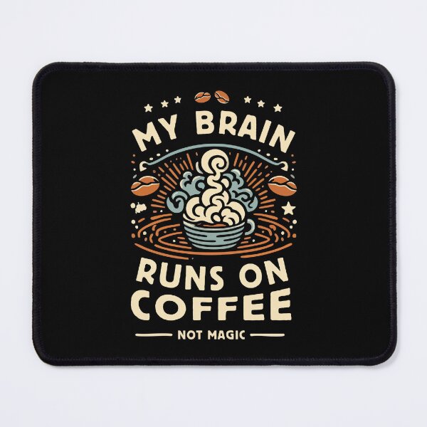 Item preview, My Brain Runs On Coffee Not Magic Funny Coffee Lover designed and sold by Scaryzz.