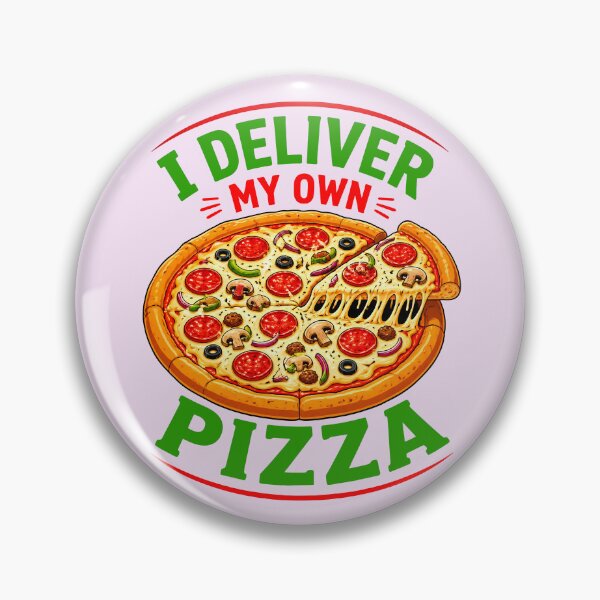 Item preview, I DELIVER MY OWN PIZZA 1 designed and sold by DigitalandPhoto.