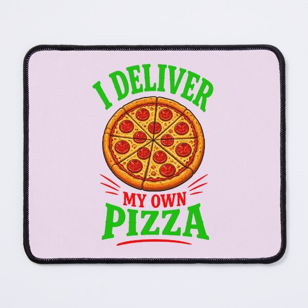 Item preview, I DELIVER MY OWN PIZZA 2 designed and sold by DigitalandPhoto.