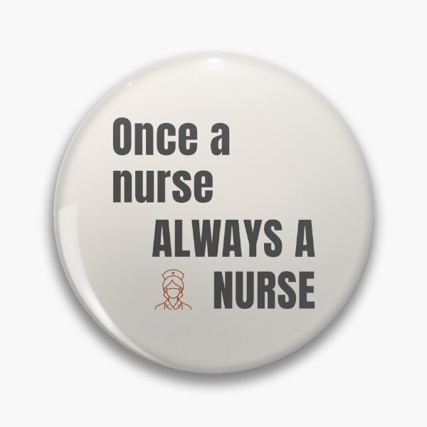 Item preview, Once A Nurse Always A Nurse - minimalist quote design nurse icon  designed and sold by AmoebaPress.