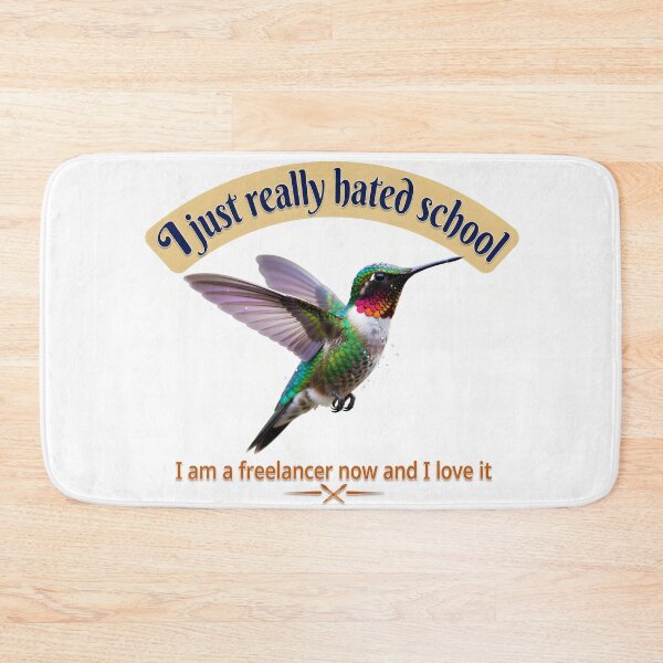 Item preview, I just really hated school I am a freelancer now and I love it designed and sold by ParadoxParadox.