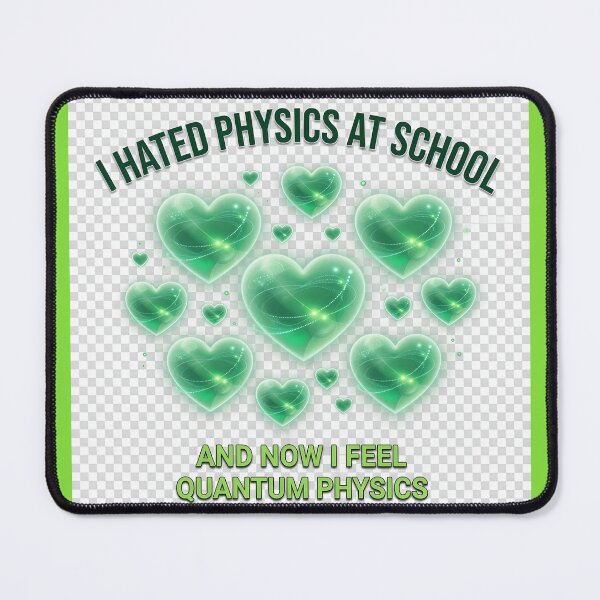 Item preview, I hated physics at school and now I feel quantum physics designed and sold by ParadoxParadox.