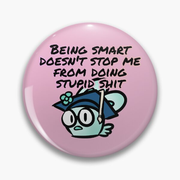Item preview, Being smart doesn't stop me from doing stupid shet - Claninchen bunny designed and sold by Claninchen.