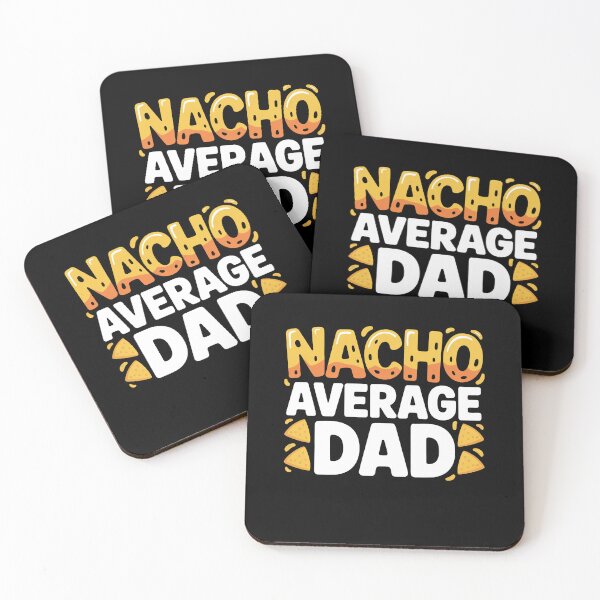 Item preview, Nacho Average Dad Father's Day Gift Funny Dad Pun Gift designed and sold by Say It With Ink.