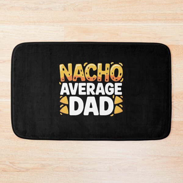 Item preview, Nacho Average Dad Father's Day Gift Funny Dad Pun Gift designed and sold by Say It With Ink.